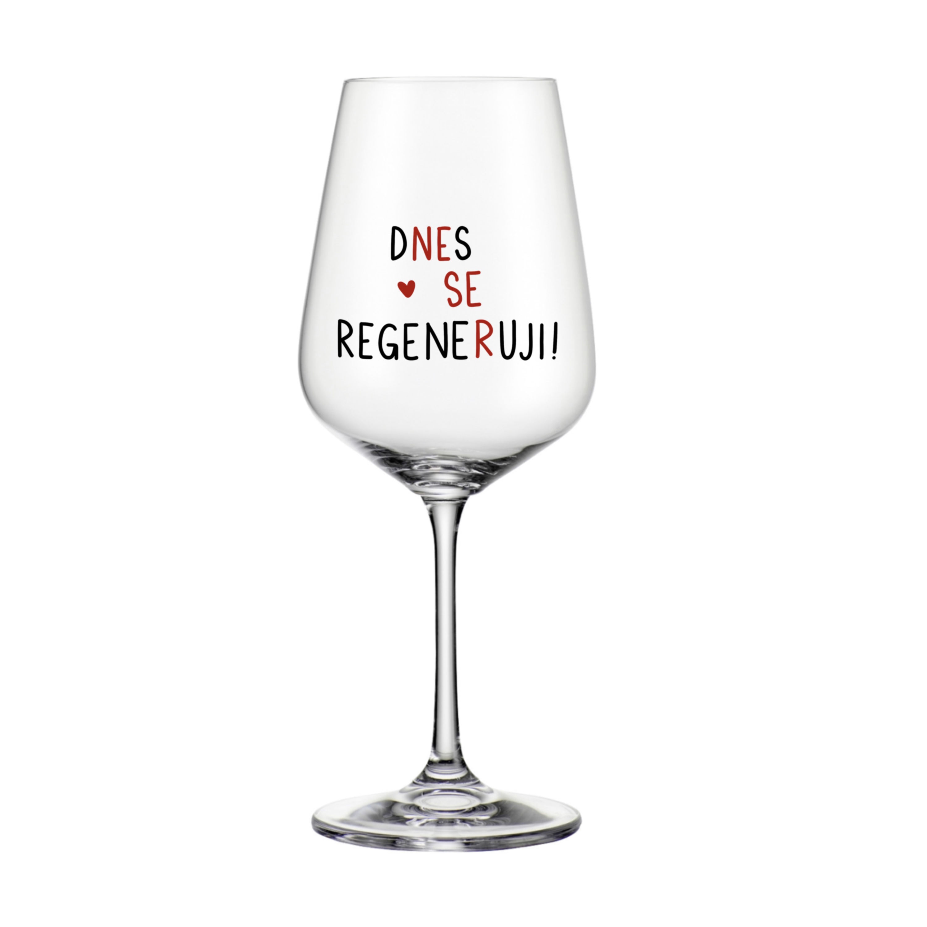 Sklenice na červené víno Dnes se regeneruji