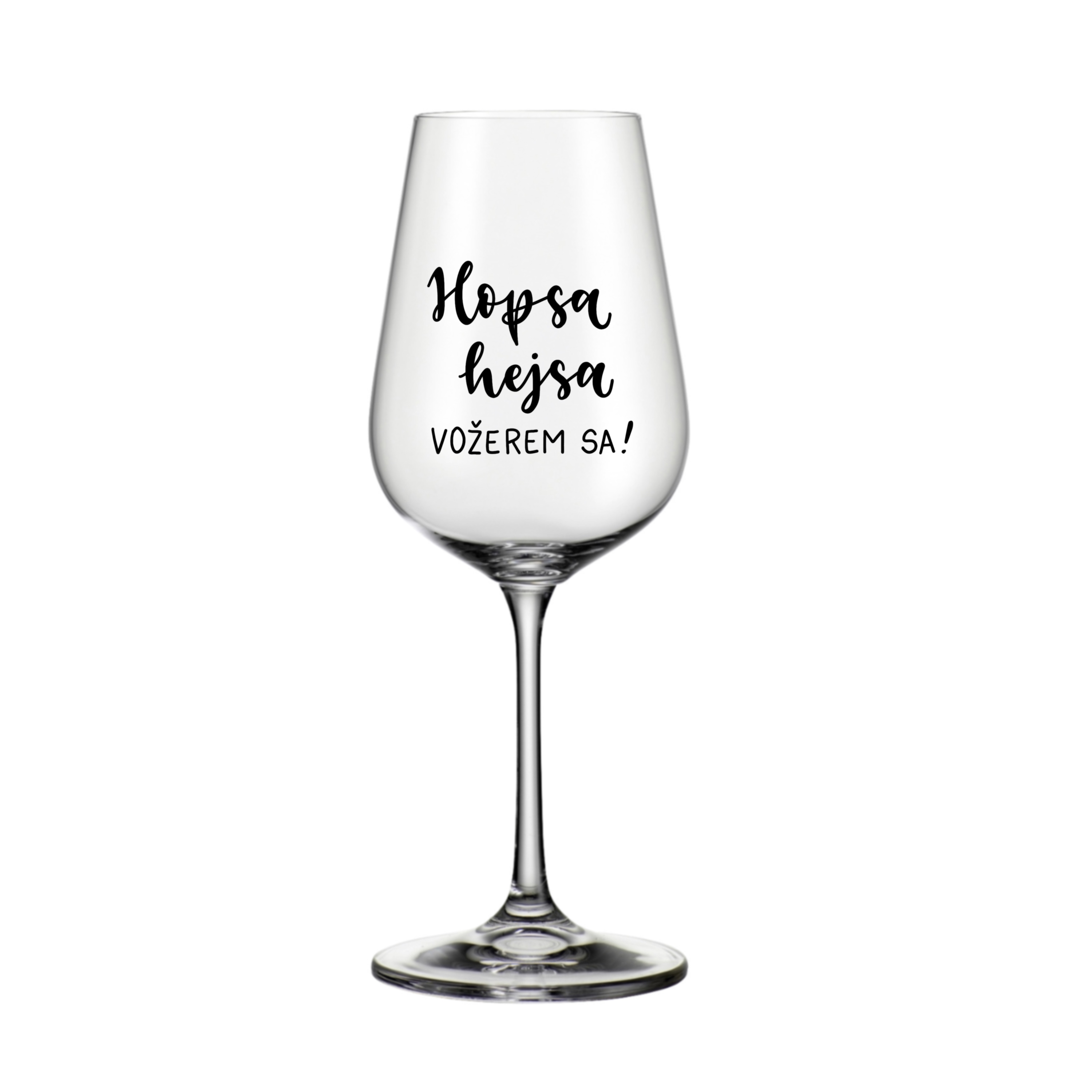 Sklenice na bílé víno Hopsa hejsa vožerem sa!