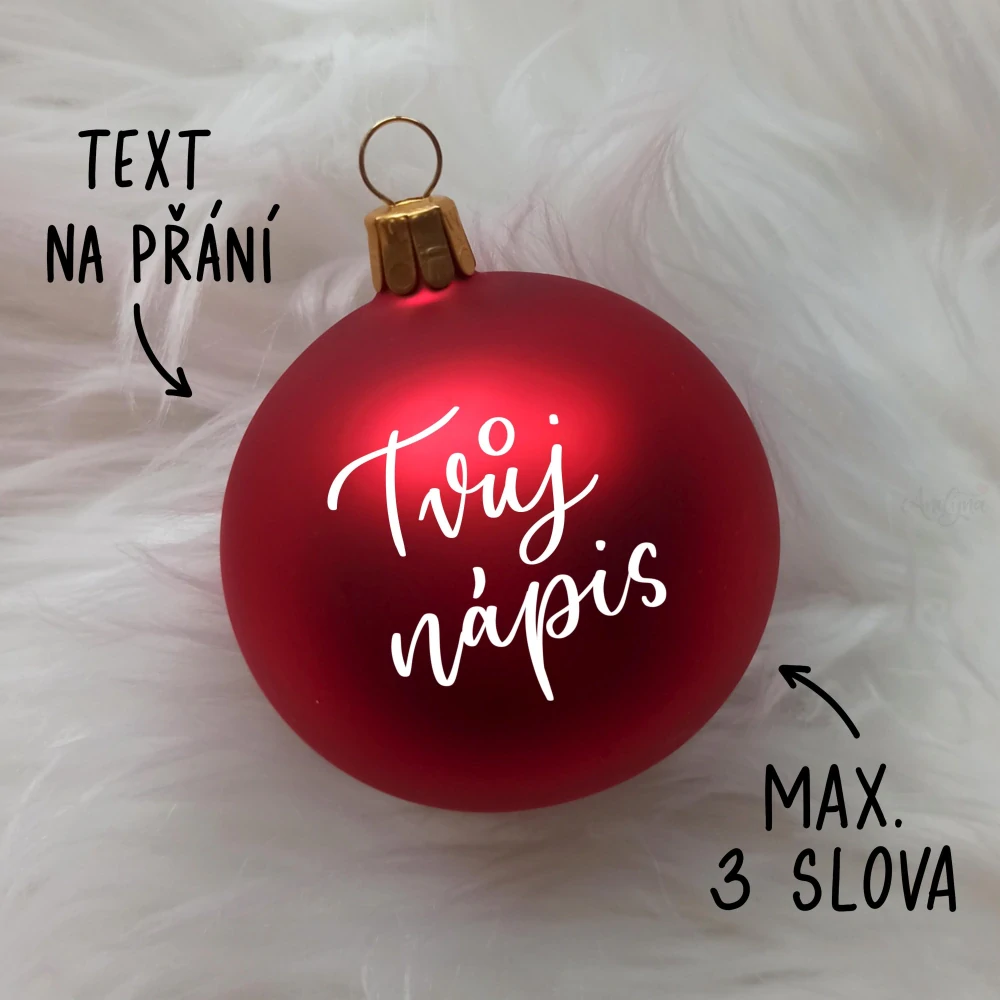 Vánoční baňka červená skleněná, TEXT NA PŘÁNÍ, průměr 6 cm