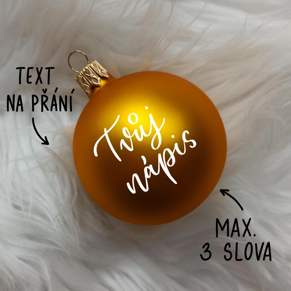 Vánoční baňka tmavě zlatá skleněná, TEXT NA PŘÁNÍ, průměr 6 cm