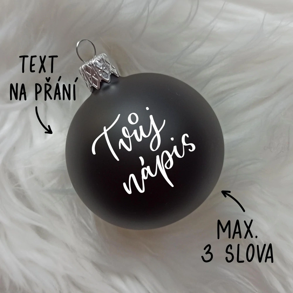 Vánoční baňka černá skleněná, TEXT NA PŘÁNÍ, průměr 6 cm