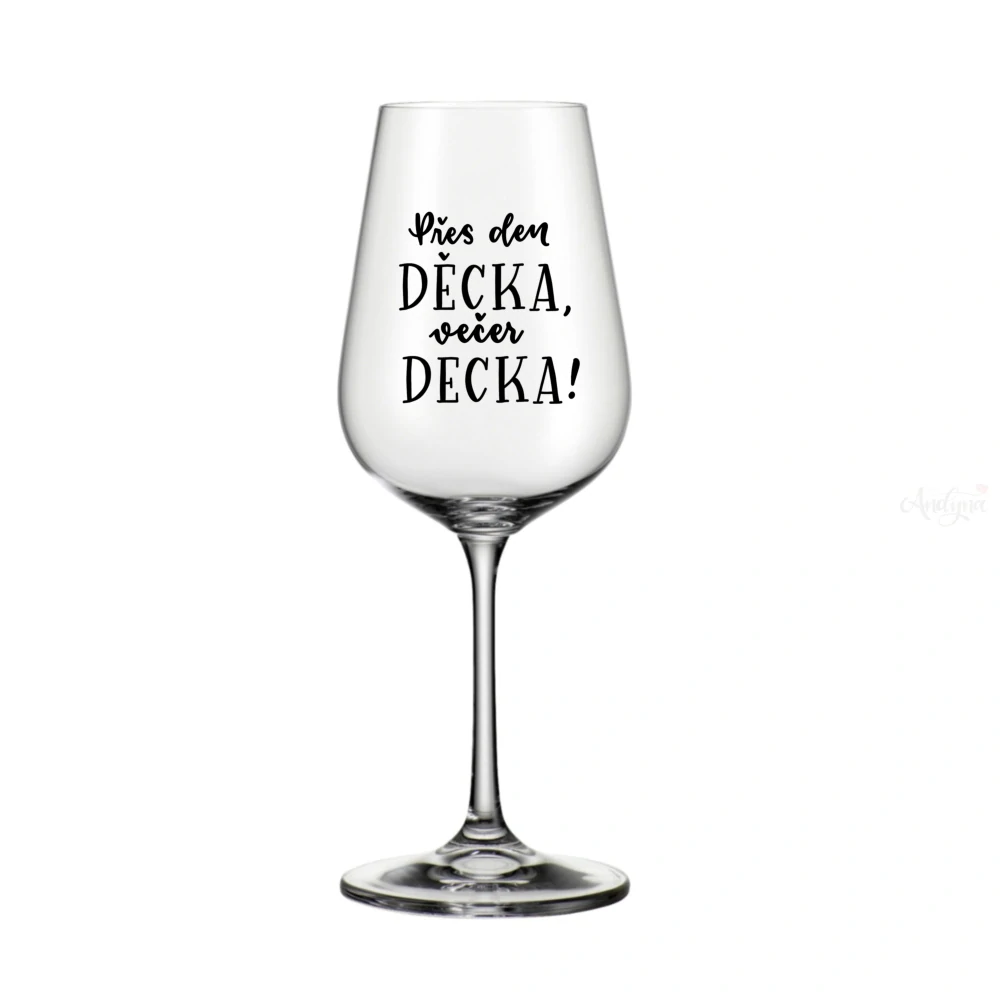 Sklenice na bílé víno Přes den DĚCKA, večer DECKA®