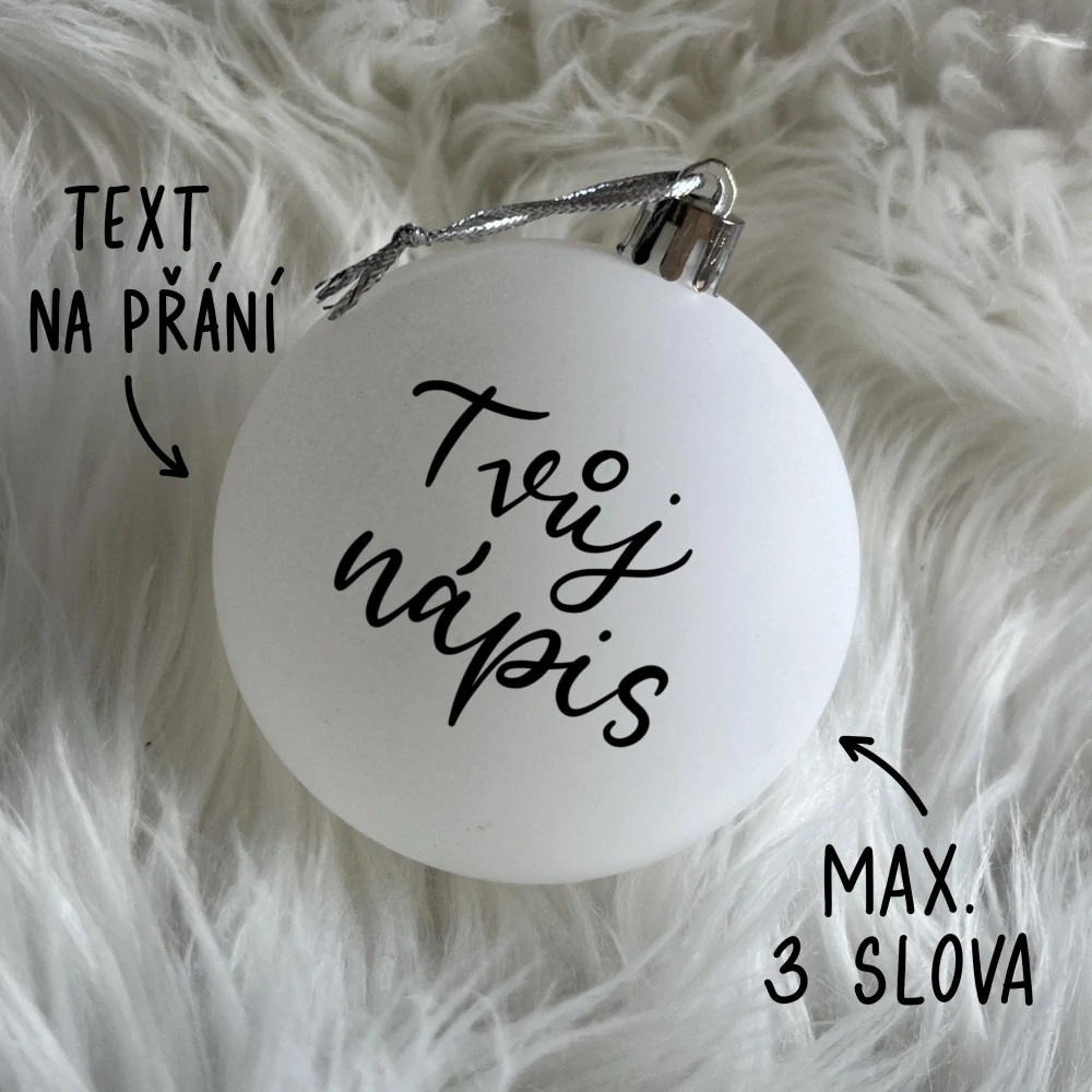 Vánoční baňka bílá plastová, TEXT NA PŘÁNÍ, průměr 8 cm