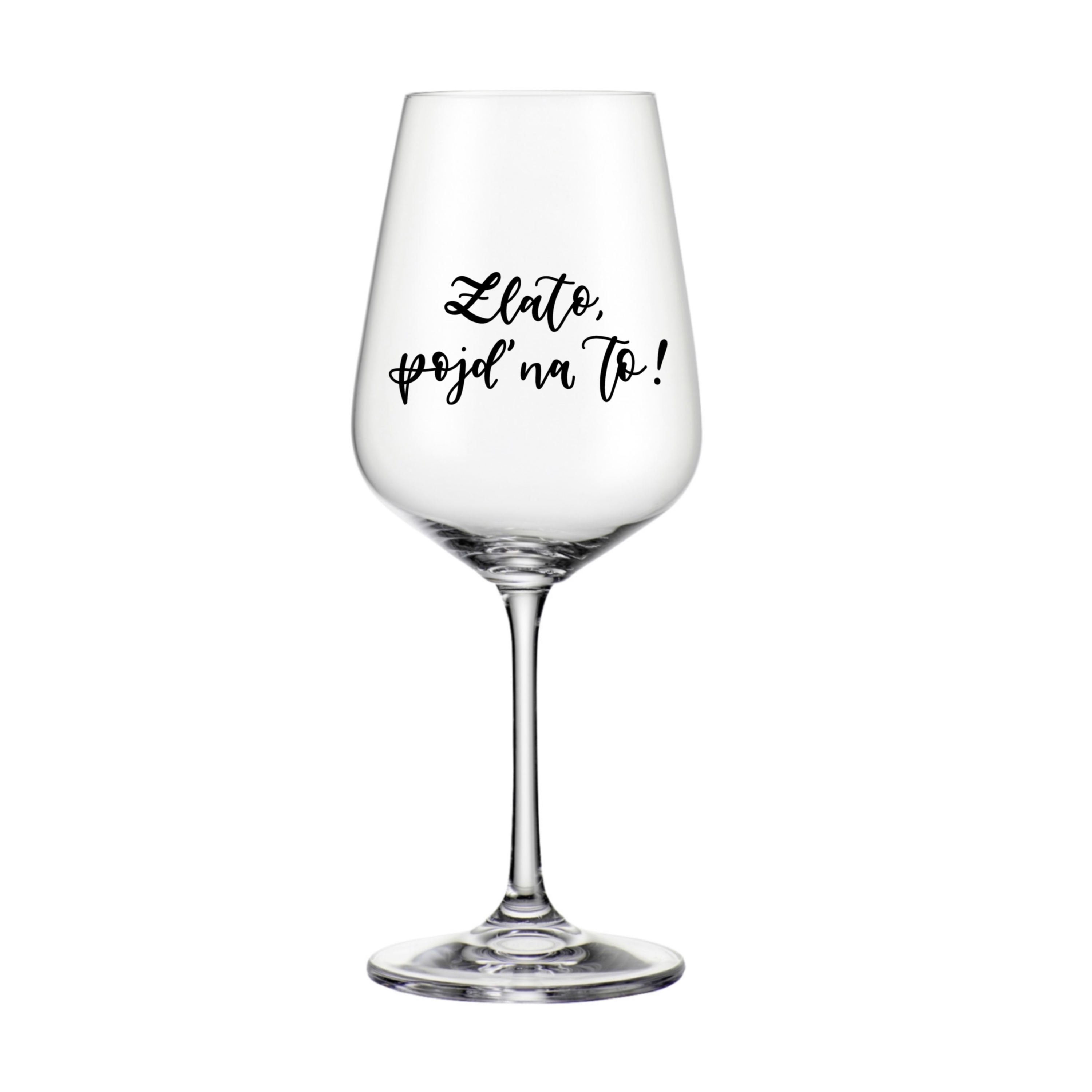 Sklenice na červené víno Zlato, pojď na to!