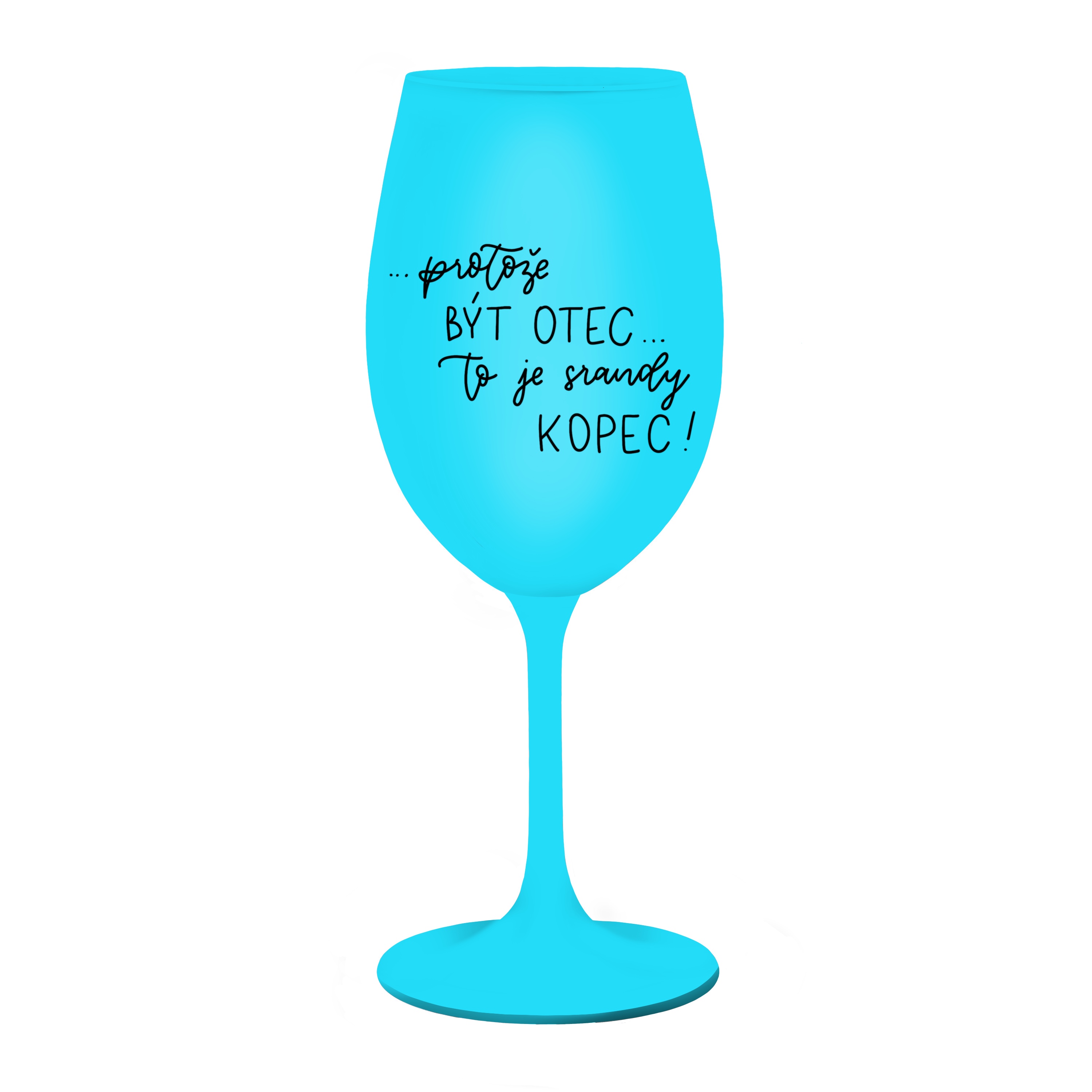 Tyrkysová Kolorka ...protože být otec... to je srandy kopec!