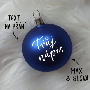 Vánoční baňka tmavě modrá skleněná, TEXT NA PŘÁNÍ, průměr 6 cm