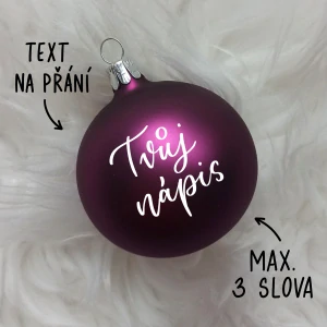 Vánoční baňka fialová skleněná, TEXT NA PŘÁNÍ, průměr 6 cm