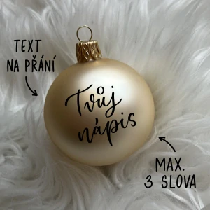 Vánoční baňka světlá zlatá skleněná, TEXT NA PŘÁNÍ, průměr 6 cm