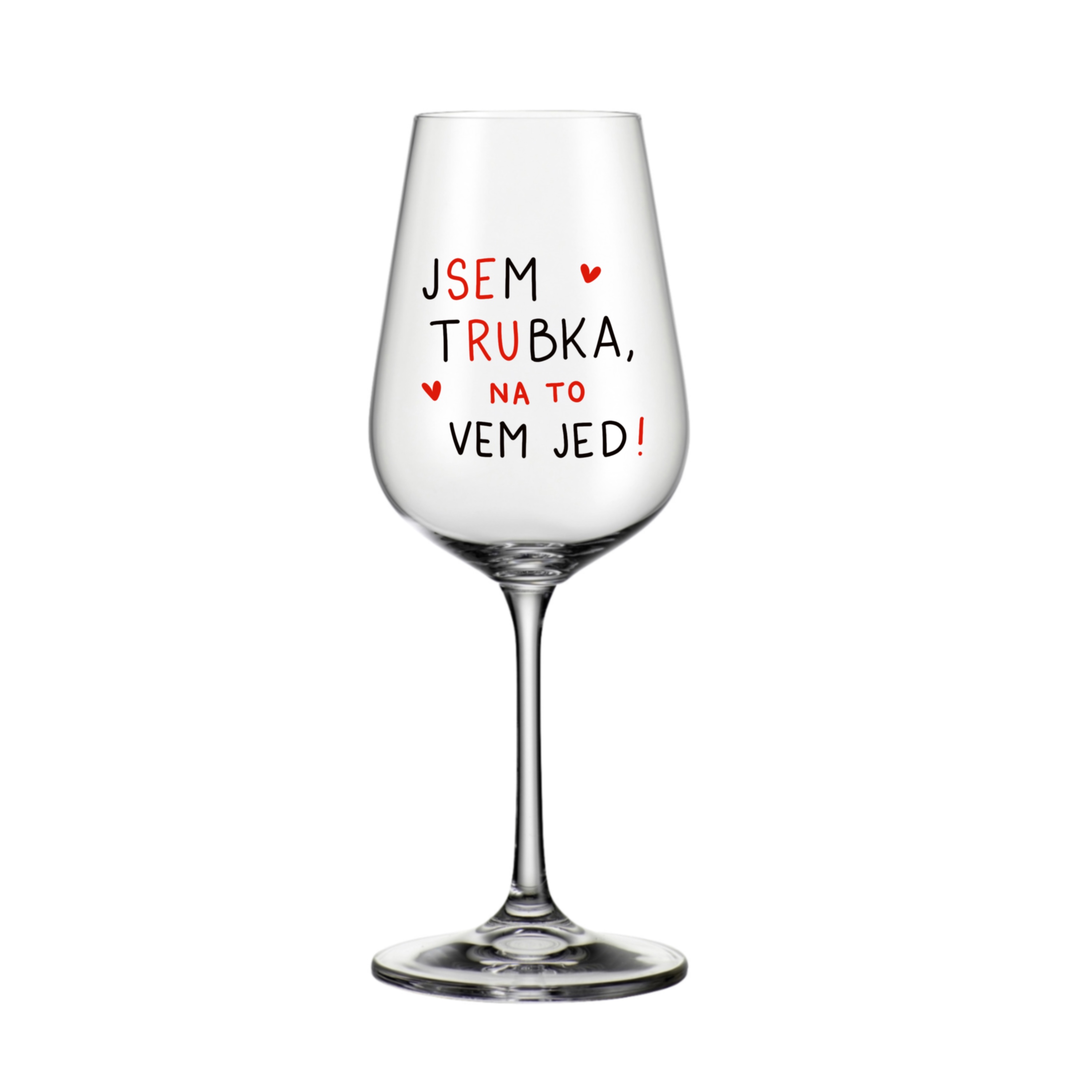 Sklenice na bílé víno Jsem trubka, na to vem jed!