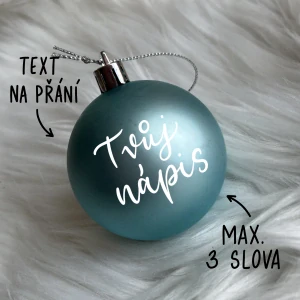 Vánoční baňka světle modrá plastová, TEXT NA PŘÁNÍ, průměr 6 cm