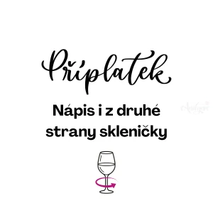 Příplatek za nápis z druhé strany skleničky - max. 6 slov