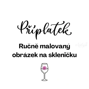 Příplatek za ručně malovaný obrázek na skleničku
