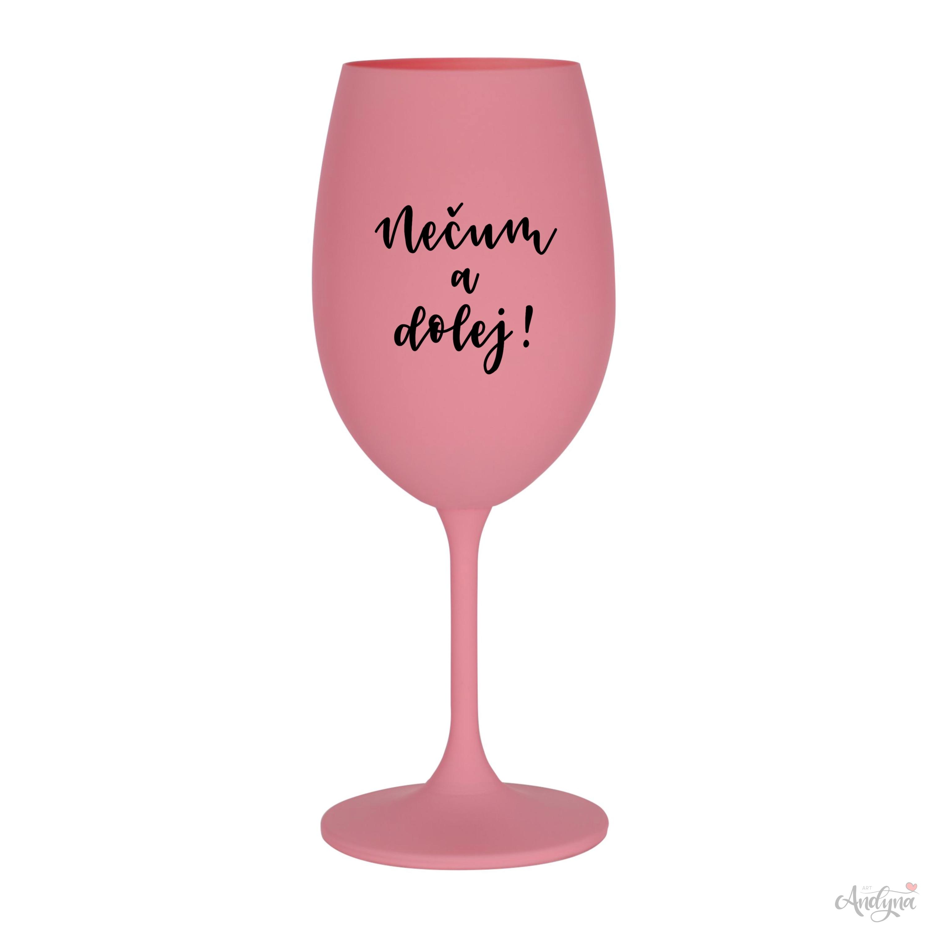 Růžová Kolorka Nečum a dolej!